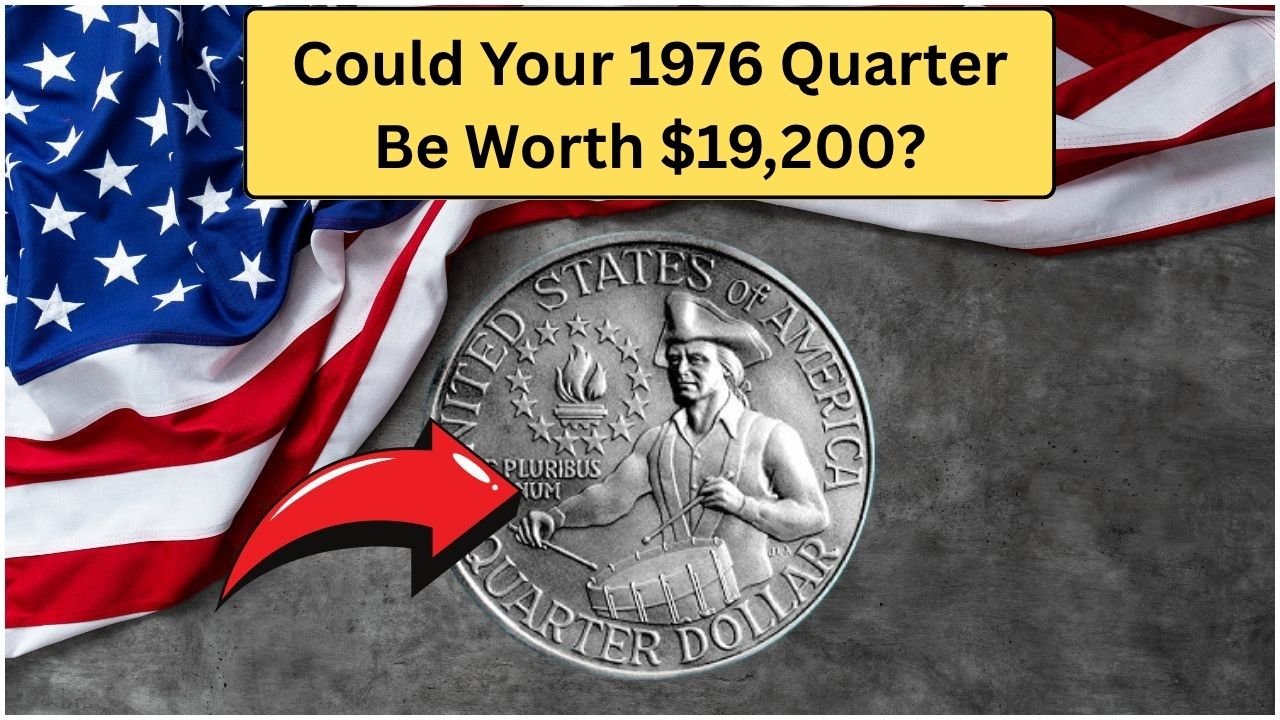 Could Your 1976 Quarter Be Worth $19,200? Uncover the Bicentennial Treasure!